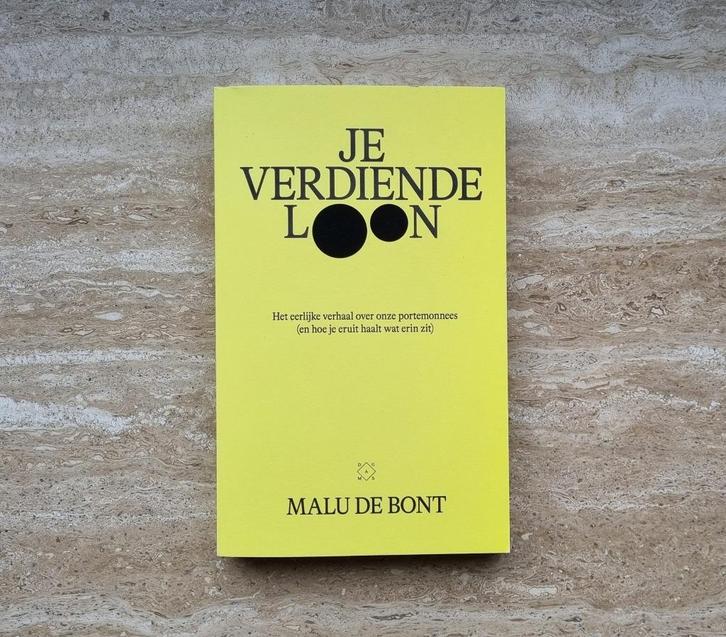 Je verdiende loon, eerlijk verhaal over geld, Malu De Bont, Boeken, Economie, Management en Marketing, Nieuw, Geld en Beleggen