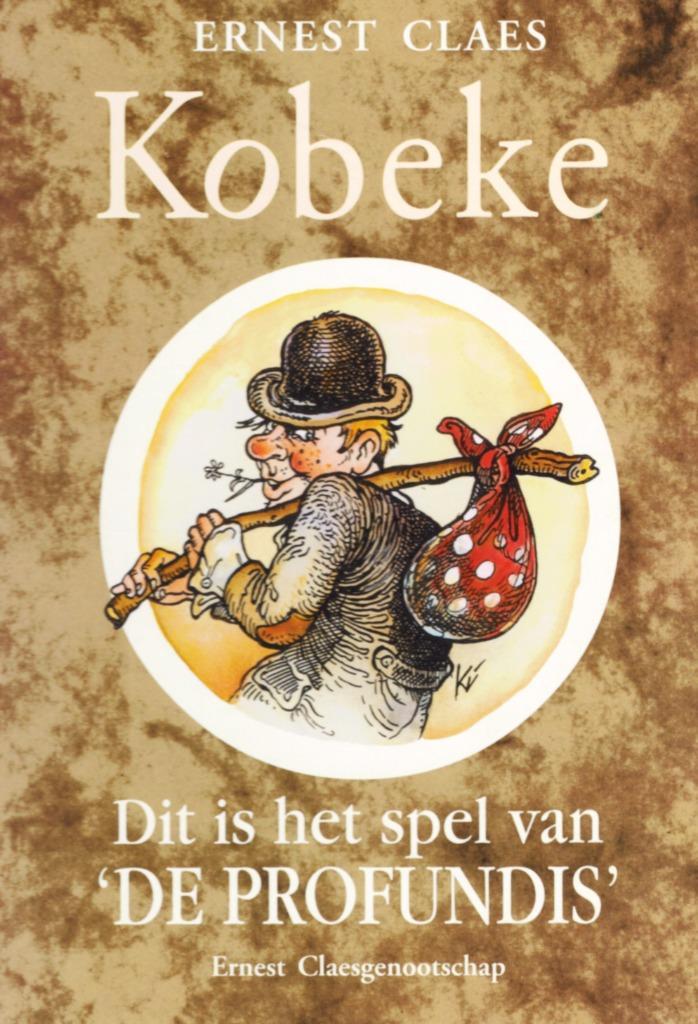 Ernest Claes. KOBEKE en Dit is het spel van 'DE PROFUNDIS', Boeken, Literatuur, Zo goed als nieuw, België, Ophalen of Verzenden