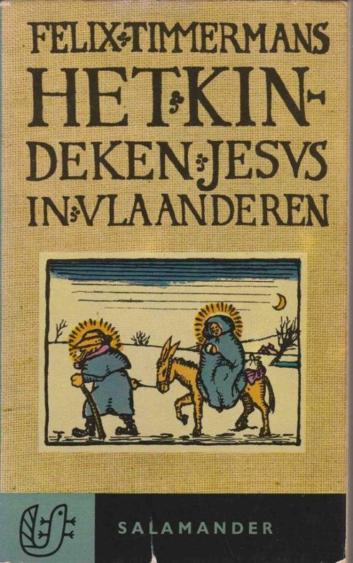 HET KINDEKEN JESUS IN VLAANDEREN- Felix Timmermans, Boeken, Literatuur, België, Verzenden