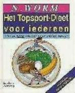 Het Topsport-dieet voor iedereen / N.Worm, Boeken, Sportboeken, Ophalen of Verzenden, Zo goed als nieuw
