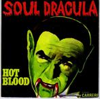Hot Blood - Soul Dracula, 7 inch, Single, Ophalen of Verzenden, Zo goed als nieuw