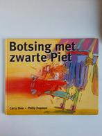 Botsing met zwarte Piet, Enlèvement ou Envoi, Utilisé