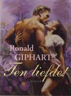 Ronald Giphart, Ten liefde!, Gelezen, Ronald Giphart, Ophalen of Verzenden, Nederland