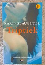 Karin Slaughter - Triptiek, Boeken, Ophalen of Verzenden, Zo goed als nieuw, Karin Slaughter