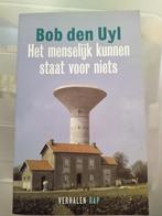 Het menselijk kunnen staat voor niets - Bob Den Uyl, Ophalen of Verzenden, Zo goed als nieuw, Bob Den Uyl