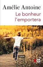 Amélie ANTOINE "Le bonheur l'emportera ", Enlèvement ou Envoi, Comme neuf