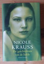 De geschiedenis van de liefde - Nicole Krauss, Ophalen of Verzenden, Zo goed als nieuw, Nicole Krauss