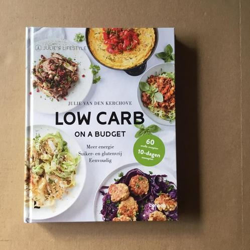 Julie Van den Kerchove - Low carb on a budget, Livres, Livres de cuisine, Comme neuf, Végétarien, Enlèvement ou Envoi