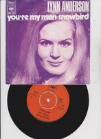Lynn Anderson – You're My Man / Snowbird  1971, Cd's en Dvd's, Vinyl Singles, 7 inch, Single, Ophalen of Verzenden, Zo goed als nieuw