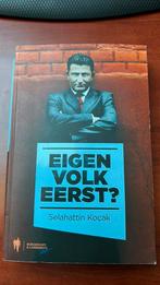 Selahattin Kocak - Eigen volk eerst?, Ophalen of Verzenden, Zo goed als nieuw, Selahattin Kocak