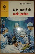 Anfré Fernez - A la santé de Nick Jordan (1965), Boeken, Gelezen, Ophalen of Verzenden, André Fernez