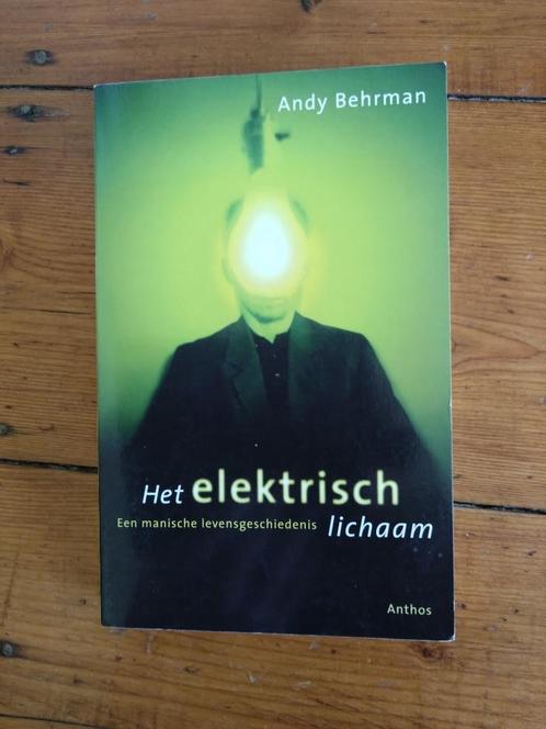 Het elektrisch lichaam, een manische levensgeschiedenis - An, Boeken, Psychologie, Ophalen of Verzenden