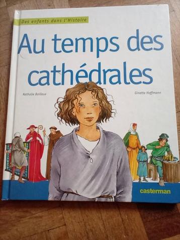 Des enfants dans l histoire Livre au temps des cathédrales, Enlèvement ou Envoi, 4 ans