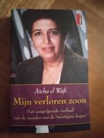 Boek mijn verloren zoon Aïcha wafi, Ophalen of Verzenden, Aïcha el wafi