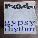 7" Raul Orellana - Gypsy rhythm, CD & DVD, Vinyles Singles, Enlèvement ou Envoi, Single, Dance, Utilisé