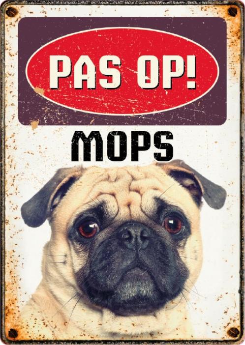 Metalen waakbord PAS OP! MOPS, Tuin en Terras, Tuinwanddecoratie, Nieuw, Ophalen of Verzenden