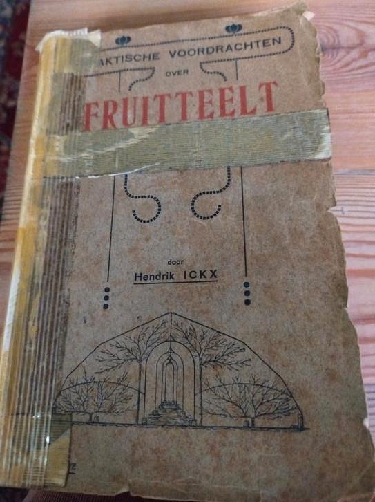 Fruitteelt boek, praktische voordrachten door Hendrik Ickx, Antiek en Kunst, Antiek | Boeken en Manuscripten, Ophalen of Verzenden
