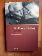 Yvan Vanden Berghe - De Koude Oorlog 1917-1991, 20e eeuw of later, Verzenden, Europa, Zo goed als nieuw