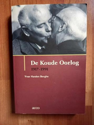 Yvan Vanden Berghe - De Koude Oorlog 1917-1991 beschikbaar voor biedingen