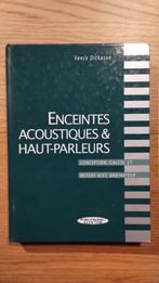 Livre ENCEINTES ACOUSTIQUES ET HAUT-PARLEURS V. Dickason 96, Livres, Musique, Enlèvement, Utilisé, Autres sujets/thèmes, Divers