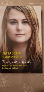 Natascha Kampusch - Tien jaar vrijheid, Natascha Kampusch, Ophalen of Verzenden, Zo goed als nieuw
