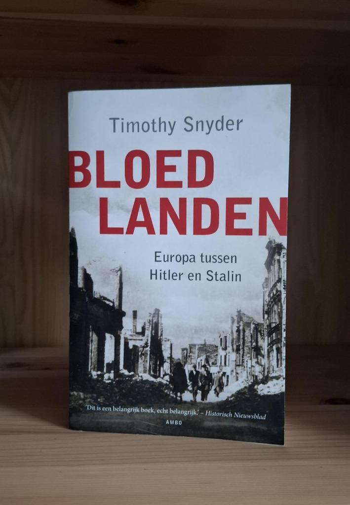 Bloedlanden- Timothy Snyder, Boeken, Oorlog en Militair, Zo goed als nieuw, Overige onderwerpen, Tweede Wereldoorlog, Verzenden