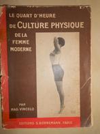 Le quart d'heure de culture physique de la femme moderne, Livres, Utilisé, Enlèvement ou Envoi, Mai. Vincelo, Fitness