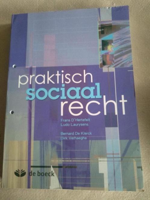 boek: praktisch sociaal recht - De Boeck, Boeken, Studieboeken en Cursussen, Gelezen, Hoger Onderwijs, Ophalen of Verzenden