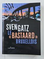 Le bastaard bruxellois, Livres, Enlèvement ou Envoi, Comme neuf, Sven Gatz