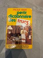 Petit dictionnaire des trucs, Boeken, Hobby en Vrije tijd, Ophalen of Verzenden, Gelezen