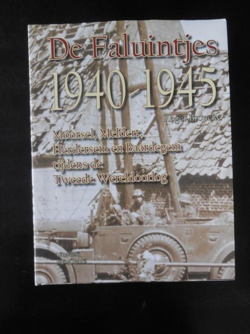FALUINTJES - « Les Faluintjes 1940-1945 », Livres, Histoire & Politique, Comme neuf, Enlèvement ou Envoi