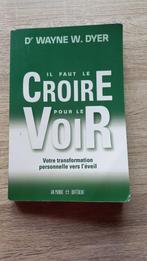 Livre Il faut le croire pour le voir, Boeken, Esoterie en Spiritualiteit, Gelezen, Spiritualiteit algemeen, Overige typen, Ophalen of Verzenden
