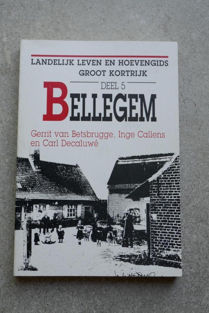 Bellegem Landelijk leven en hoevengids, Boeken, Geschiedenis | Stad en Regio, Zo goed als nieuw, 20e eeuw of later, Ophalen of Verzenden