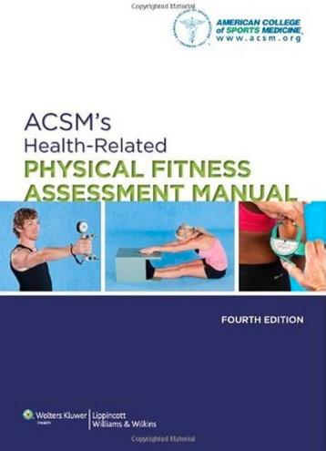 ACSM's Health-Related Physical fitness assessment manual