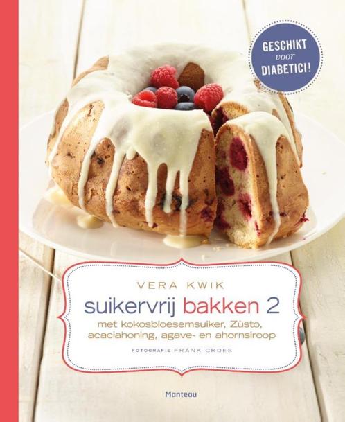 Vera Kwik - Suikervrij bakken 2, Livres, Livres de cuisine, Enlèvement ou Envoi