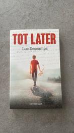 Luc Descamps - Tot later (gesigneerd), Ophalen of Verzenden, Zo goed als nieuw, Luc Descamps