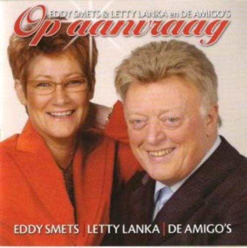 Eddy Smets En Letty Lanka En De Amigo's – Op Aanvraag, CD & DVD, CD | Néerlandophone, Enlèvement ou Envoi