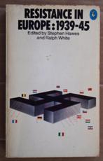 Resistance in Europe: 1939-45 - 1973 - St. Hawes & R. White, Ophalen of Verzenden, Overige soorten, Boek of Tijdschrift