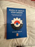 Rozen of distels voor Sandra Michel follet, Boeken, Biografieën, Ophalen of Verzenden, Zo goed als nieuw