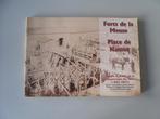 Forts de Meuse - Place de Namur - Images et textes de la..., Gelezen, 19e eeuw, Ophalen of Verzenden, Philippe S. BRAGARD