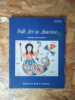 book Folk Art in America (J.T. Ericson) Paintings Sculpture, Boeken, Kunst en Cultuur | Beeldend, Gelezen, Ophalen of Verzenden