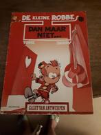 De kleine Robbe -  Dan maar niet ... ( 1ste druk ), Gelezen, Eén stripboek, Ophalen of Verzenden, Tome