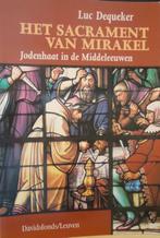 Het sacrament van mirakel. Jodenhaat in de Middeleeuwen, Boeken, Ophalen of Verzenden