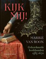 Kijk mij! Geborduurde boekbanden 1585-1670 : Marike van Roon, Verzenden, Marike van Roon