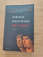 Het hout - Jeroen Brouwers, Enlèvement ou Envoi, Comme neuf