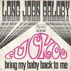 Long John Baldry - Cuckoo / Bring back my..., Cd's en Dvd's, Vinyl Singles, Verzenden, 7 inch, Single, Zo goed als nieuw