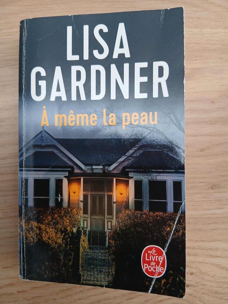 A même la peau (Lisa Gardner), Boeken, Detectives, Ophalen of Verzenden