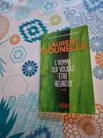 Laurent Gounelle.L'homme qui voulait être heureux., Livres, Enlèvement ou Envoi