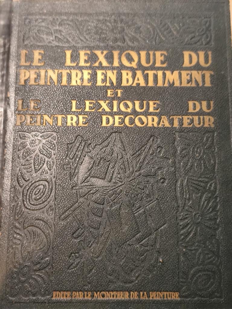 Livre Ancien Peinture Décorative & Bâtiment (1935) - TBE, Enlèvement ou Envoi