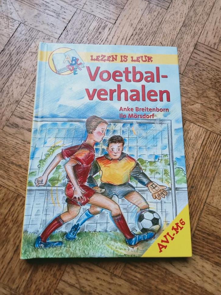 Voetbal verhalen: Lezen is leuk AVI M6, Livres, Livres pour enfants | Jeunesse | Moins de 10 ans, Enlèvement ou Envoi